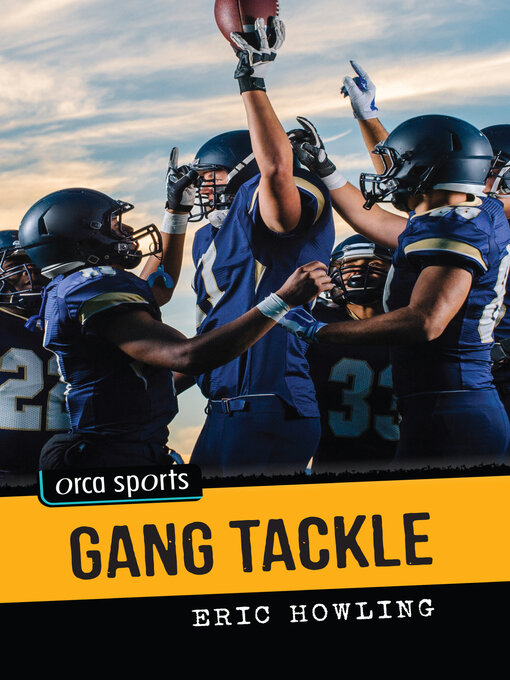 Title details for Gang Tackle by Eric Howling - Available